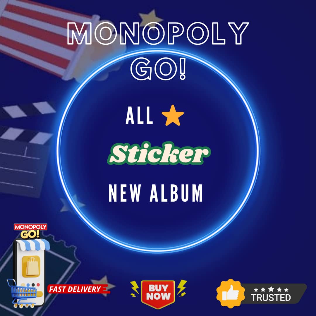 Sticker MonopolyGo 4star 💥ALL AVAILABLE💥 (INSTANCE SALE)